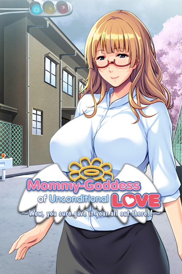 Mommy-Goddess of Unconditional Love ~Wow, You Sure Gave It Your All Out There!~ cover