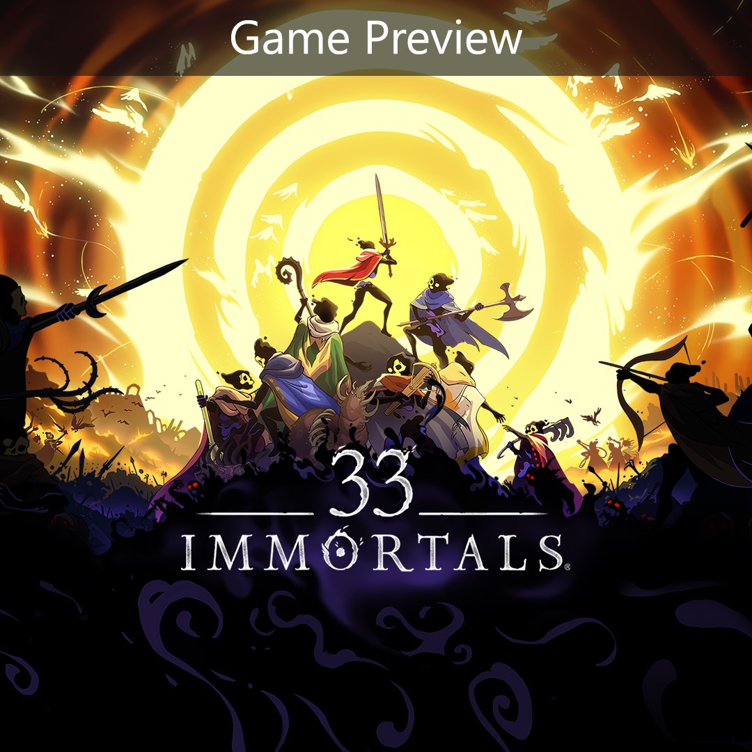 33 Immortals (Game Preview)